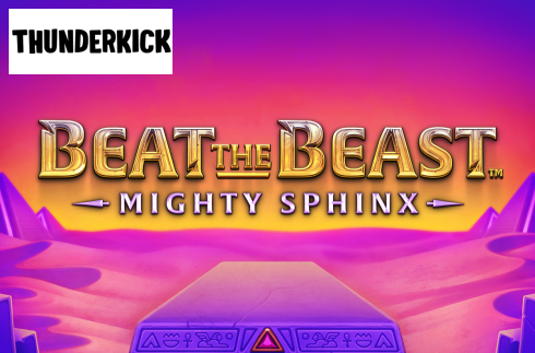 Beat the Beast Mighty Sphinx